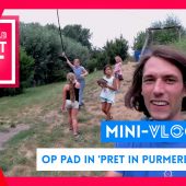TLvM: Pret in Purmerend Dag 3 – De Mini Vloggers op Pad