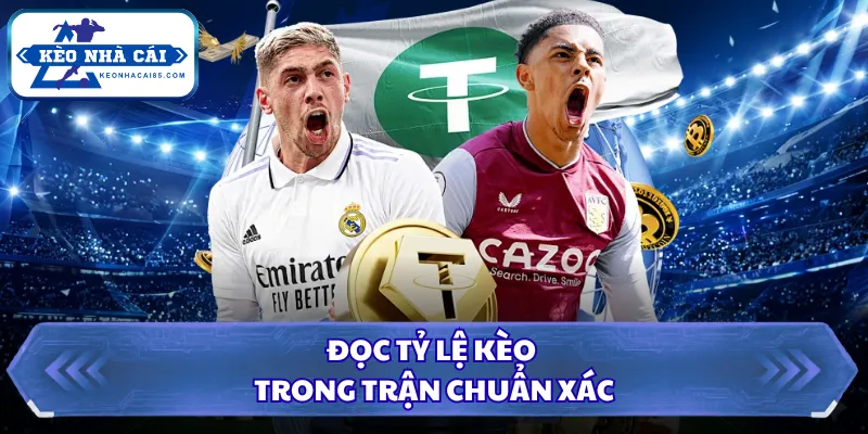 Kinh Nghiệm Bắt Tài Xỉu, Nâng Cao Khả Năng Đọc Chính Xác 3 Đọc tỷ lệ kèo trong trận chuẩn xác