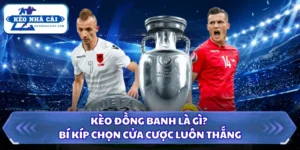 Kèo đồng banh là gì