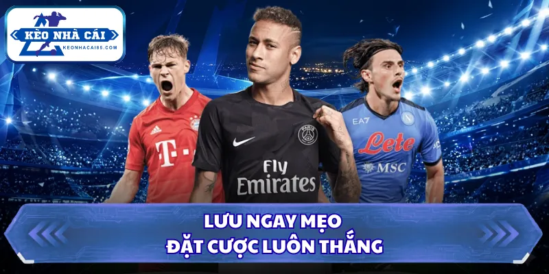 Kèo Xiên Bóng Đá Là Gì? Tư Duy Quản Trị Vốn Đỉnh Cao 2026 3 Lưu ngay mẹo đặt cược luôn thắng