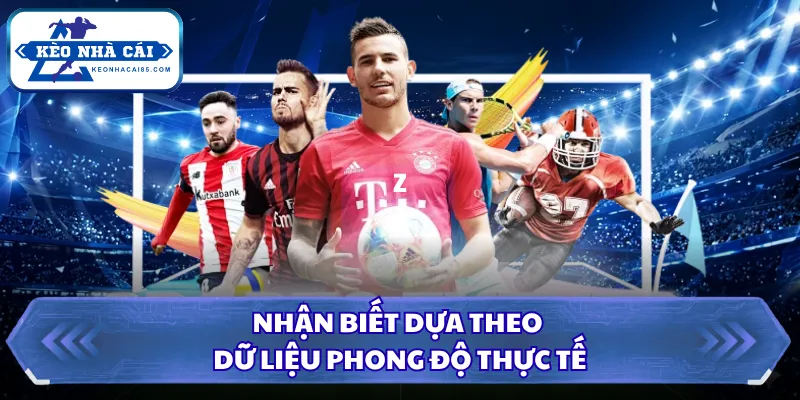 Cách Nhận Biết Kèo Trap Qua Biến Động Tỷ Lệ Bất Thường 2 Nhận biết dựa theo dữ liệu phong độ thực tế