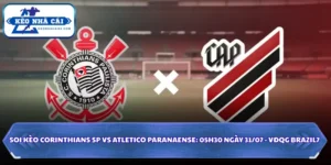 Nhận Định Corinthians SP Vs Atletico Paranaense Lúc 05H30 Ngày 31/07 - VĐQG Brazil 10 Corinthians SP vs Atletico Paranaense